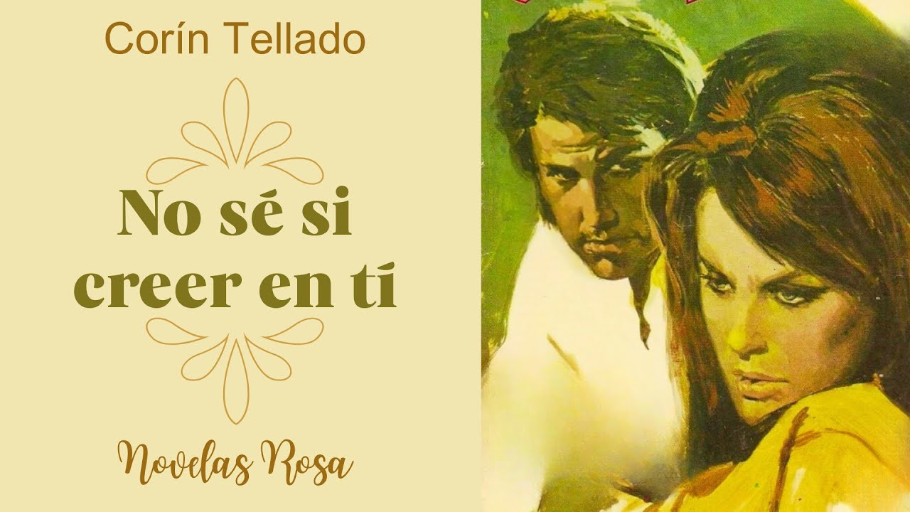 No sé si creer en ti (1971) | Audiolibro | Novelas Rosa🌹