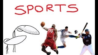Sports (And Ones That Aren't Actually Sports)