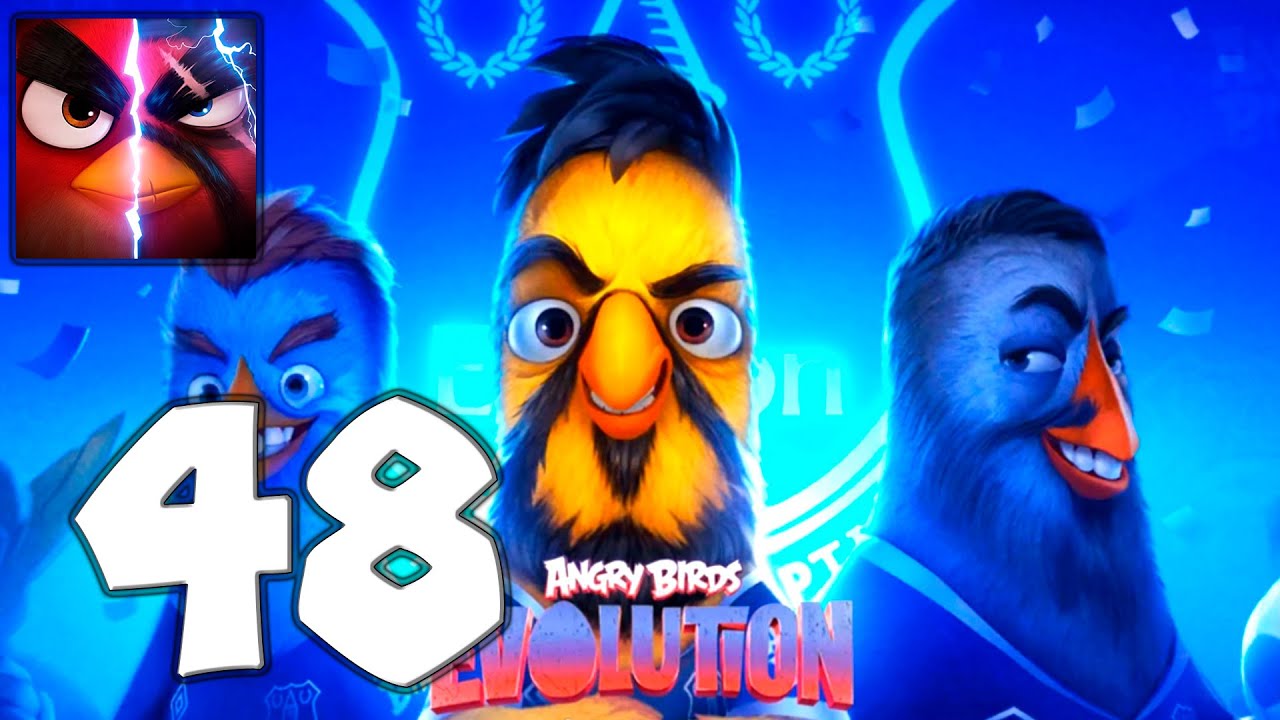 Angry Birds Evolution - Mobile Gameplay Walkthrough Part 48 (iOS, Android)
