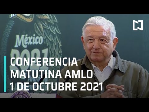 AMLO Conferencia Hoy / 1 de Octubre 2021