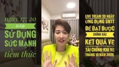 ngày 17: 20 bí kíp sử dụng sức mạnh tiềm thức.