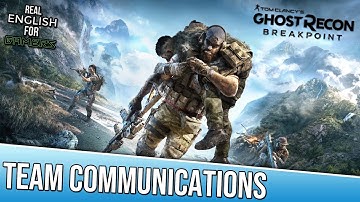 Real English For Gamers - Ghost Recon Breakpoint Part 1 | Effective Team Communications