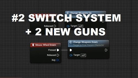 UE4 Tutorial: #2 | Adding Switch System and Shotgun + Sniper FPS Tutorial Series