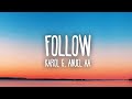 Karol G Anuel AA Follow Letra Lyrics
