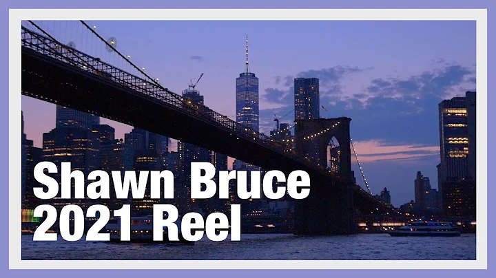 Shawn Bruce 2021 Reel