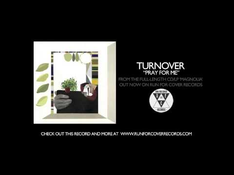 Putar Pray For Me - Turnover