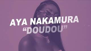 AYA NAKAMURA- Doudou lyrics (parolle)