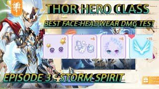 ROM THOR BUILD : DMGE TEST FOR BEST FACE HEADWEAR, PART 3 (STORM SPIRIT)