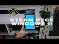 NEKAD UBAH STEAM DECK JADI WINDOWS 11