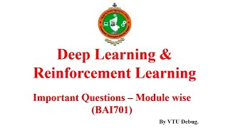 Deep Learning Reinforcement Learning Important Questions Module-Wise Bai701 Vtu 7Th Sem