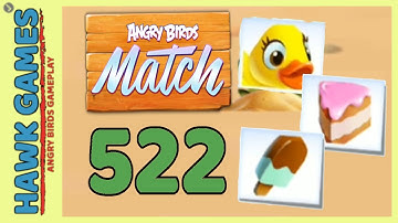 Angry Birds Match ⭐ Level 522 - Walkthrough, No Boosters
