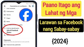 Paano Itago ang Lahat ng Mga Larawan sa Facebook nang Sabay-sabay | Itago ang Facebook Photos Ay