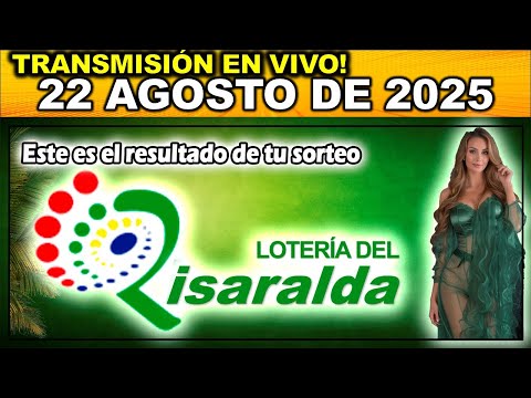 Resultado LOTERIA DE RISARALDA del VIERNES 22 de Agosto 2025