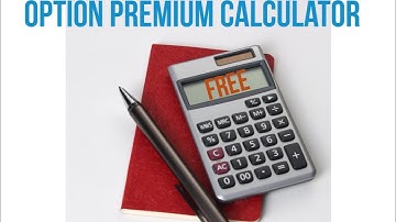 Free Option Premium Calculator Tool