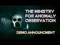 The Ministry for Anomaly Observation - Demo Announcement