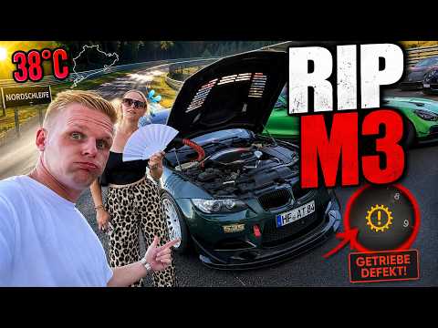 BMW M3 gibt auf...ABBRUCH!😱 Nürburgring bei 38 Grad sind zuviel!