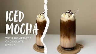 Better Iced Mocha with Homemade Chocolate Syrup