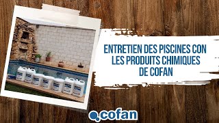 Entretien des Piscines con les Produits Chimiques de Cofan