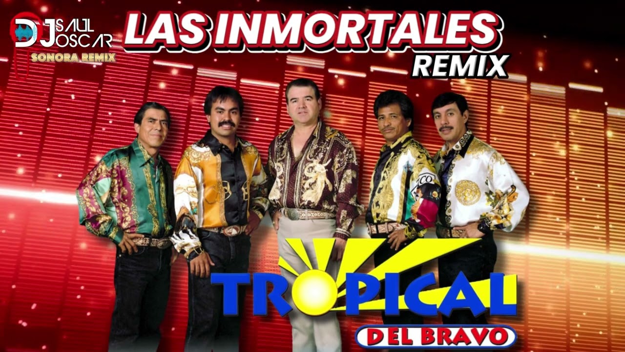 TROPICAL DEL BRAVO - LAS INMORTALES "BASE REMIX2026" EL TAO TAO, MARIA SALOME, CABELLOS LARGOS Y MAS