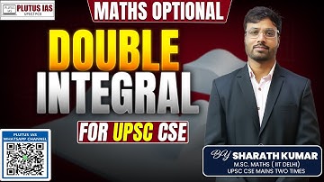 Double Integral | Sharath Sir Plutus IAS Maths Optional