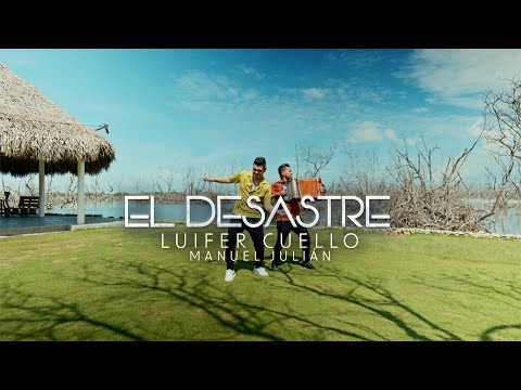 El Desastre (Visualizer) – Luifer Cuello, Manuel Julián