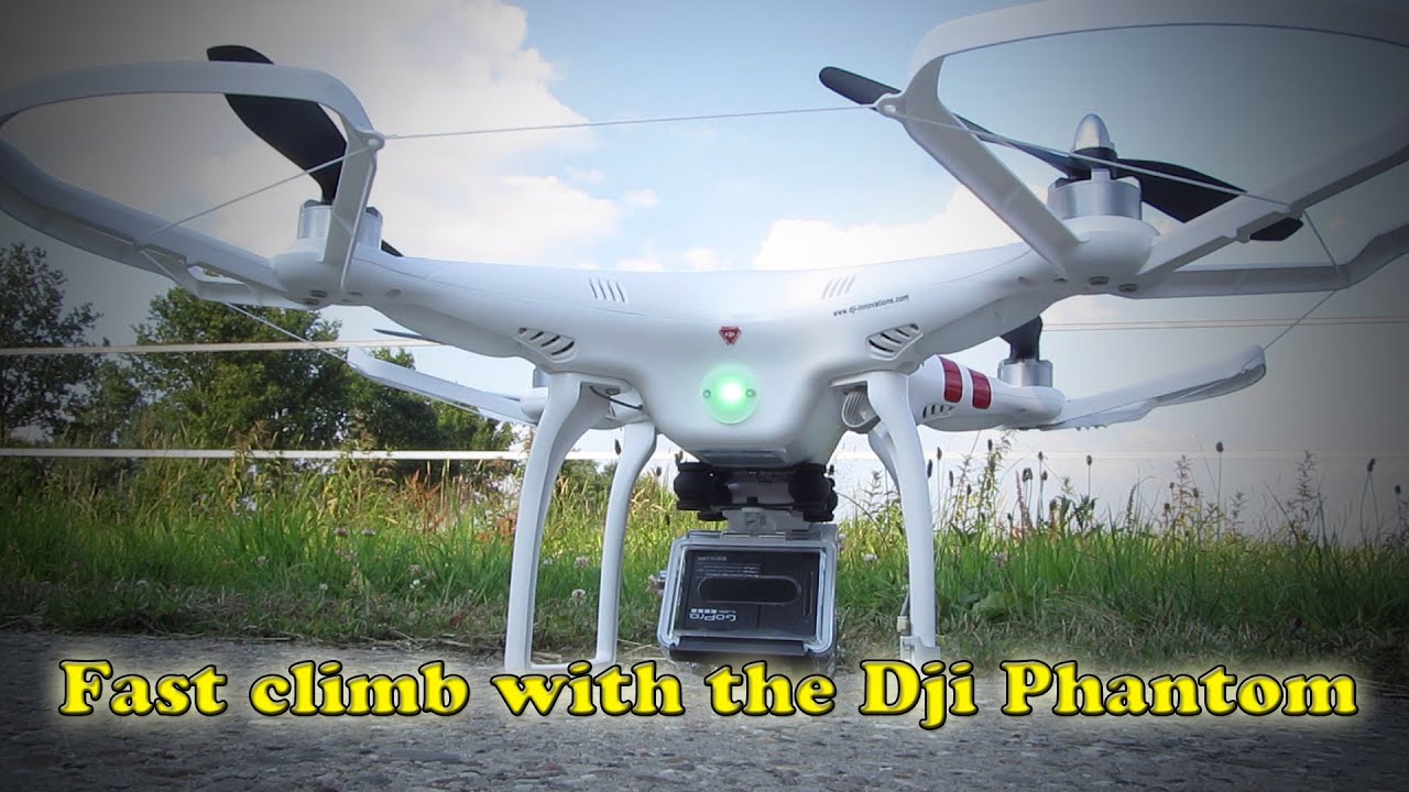 Dji Phantom fast climb 125 Meters / 410 Feet YouTube