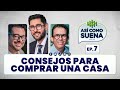 Consejos Para Comprar Una Casa Ep 7 ASÍ COMO SUENA Podcast Consejos Para Comprar Una Casa Ep 7 ASÍ COMO SUENA Podcast