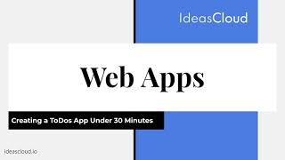 Getting Started with Web Apps | IdeasCloud Profile
