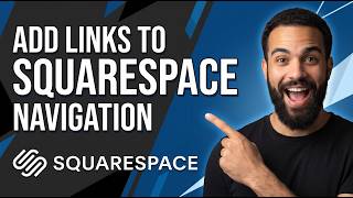 How To Add Links To Your Squarespace Navigation (Step By Step Guide)