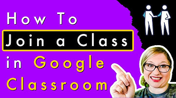 How to Join a Class in Google Classroom