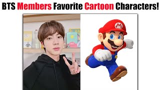 BTS Members Favorite Cartoon Characters Of All Time That Fans Never Knew Before! (Part 1)
