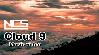 Itro & Tobu - Cloud 9 [NCS Release] | Music video