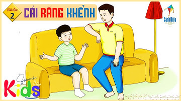 Bài đọc 2: Cái răng khểnh || Tiếng Việt 4 - Tuần 1 Cánh Diều.