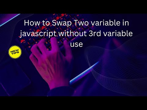Lecture No 15 How to Swap Two variable in JavaScript without 3rd variable use