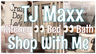 TJ MAXX | SHOP WITH ME | KITCHEN | BED | BATH DECOR