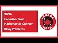 2025 Canadian Team Mathematics Contest (CTMC) | Relay Problems | Step-by-Step Solutions | CanadaMath