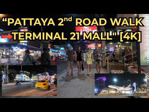 WALKING PATTAYA 2026 - ALONG 2ND ROAD TO TERMINAL 21 MALL 4K