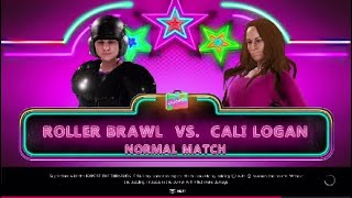 Roller Brawl vs Cali Logan : Requested match WWE2K20