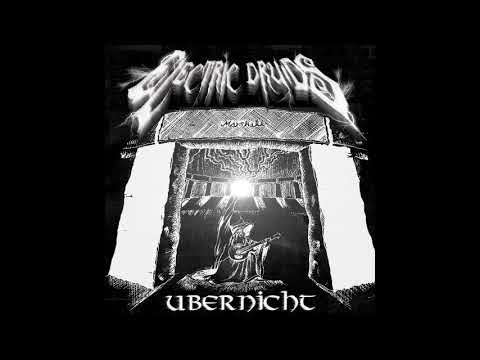Electric Druids - Ubernicht [EP] (2019)