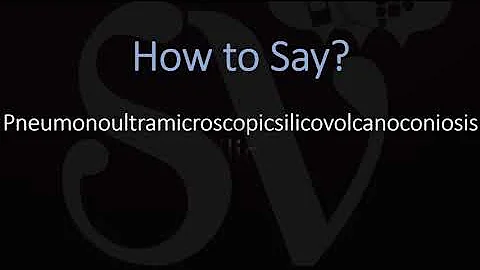 Qué es la Neumonoultramicroscopicsilicovolcanoconiosis ¿Cuántas letras?