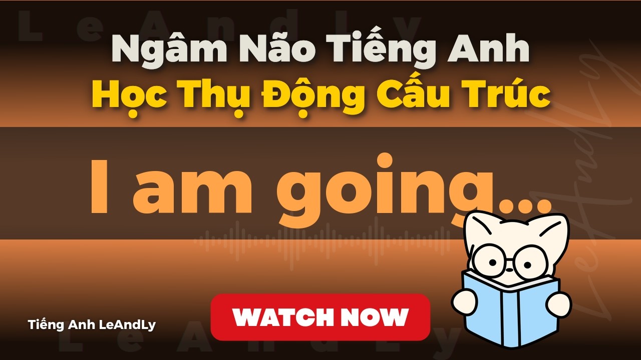 Cách dùng Hiện tại tiếp diễn cho tương lai | Học nhanh qua 100 ví dụ thực tế