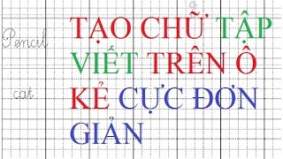 Cách tạo chữ tập viết đơn giản mới nhất 2018. Bảo đảm thành công!! screenshot 3