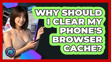 Why Should I Clear My Phone