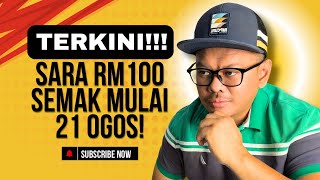 TERKINI! SARA RM100 BOLEH SEMAK MULAI 21 OGOS! INI CARA SEMAKNYA!