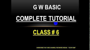 how to work  in gwbasic. 10th class. computer . tutorial and practicals.Cs by sam. GW basic commands
