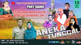 🔴LIVE SANDIWARA ANEKA TUNGGAL | MAPAG SRI DS. TINUMPUK | TINUMPUK - JUNTINYUAT - INDRAMAYU #SIANG