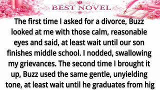 The first time I asked for a divorce, Buzz looked at me with those calm, reasonable eyes and said, a