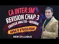 Ca inter sm new syllabus  revision of chapter 3  strategic analysis  internal  only english