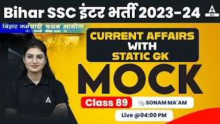 Bihar SSC Inter Level 2023 Current Affairs With Static GK Class By Sonam Ma'am #89