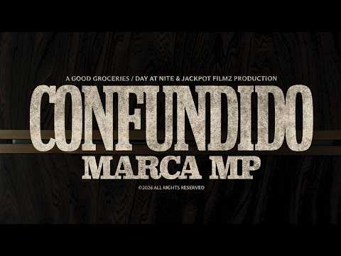 Marca MP - MARCA MP - CONFUNDIDO (OFFICIAL VIDEO)